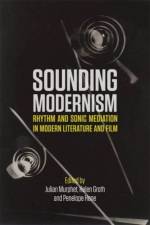 Sounding Modernism af MURPHET  JULIAN