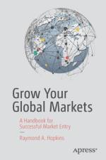 Grow Your Global Markets af Raymond A. Hopkins