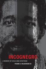 Incognegro af Frank B. Wilderson