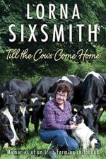 Till the Cows Come Home af Lorna Sixsmith