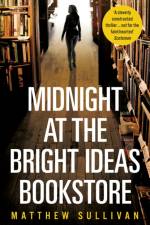 Midnight at the Bright Ideas Bookstore af Matthew Sullivan