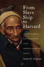 From Slave Ship to Harvard af James H. Johnston