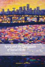 Spirit and the Obligation of Social Flesh af Sharon V. Betcher