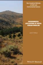 Environmental Applications of Digital Terrain Modeling af John P. (University of Southern California Wilson