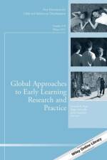 Global Approaches to Early Learning Research and Practice