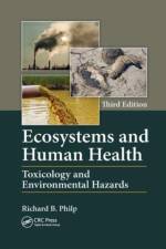 Ecosystems and Human Health af Richard B. (University of Western Ontario Philp