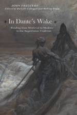 In Dante's Wake af John Freccero