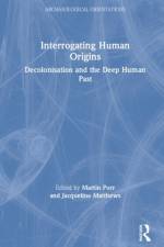 Interrogating Human Origins