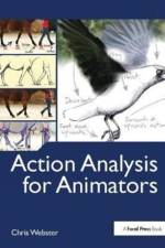 Action Analysis for Animators af Chris Webster