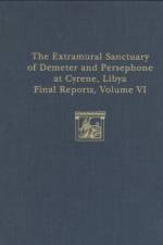 The Extramural Sanctuary of Demeter and Persepho – Part I: The Coins; Part II: Attic Pottery af T. V. Buttrey