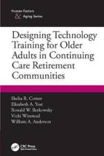 Designing Technology Training for Older Adults in Continuing Care Retirement Communities af Shelia R. Cotten