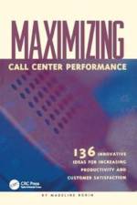 Maximizing Call Center Performance af Madeline Bodin