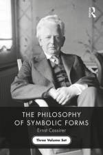 The Philosophy of Symbolic Forms af Ernst Cassirer