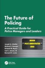 The Future of Policing af Joseph A. Schafer