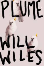 Plume af Will Wiles