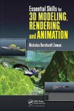 Essential Skills for 3D Modeling, Rendering, and Animation af Nicholas Bernhardt (Northern Kentucky University Zeman
