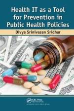Health IT as a Tool for Prevention in Public Health Policies af Divya Srinivasan Sridhar