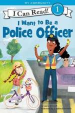 I Want to Be a Police Officer af Laura Driscoll
