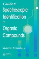Guide to Spectroscopic Identification of Organic Compounds af Karen Feinstein