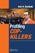 Profiling Cop-Killers af Ann R. Bumbak