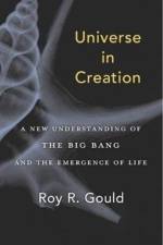 Universe in Creation af Roy R. Gould