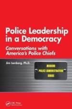 Police Leadership in a Democracy af Jim (North American Family Institute Isenberg