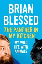 The Panther In My Kitchen af Brian Blessed