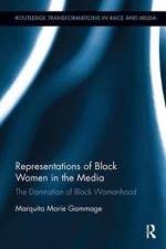 Representations of Black Women in the Media af Marquita Marie (California State University Gammage