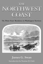 The Northwest Coast af James G. Swan