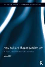 How Folklore Shaped Modern Art af Wes (Southern Cross University Hill
