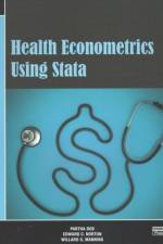 Health Econometrics Using Stata af Partha Deb