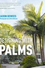 Designing with Palms af Jason Dewees