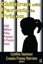 Children with Parents in Prison af Creasie Hairston