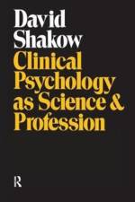 Clinical Psychology as Science and Profession af J. Roland Pennock