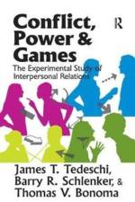 Conflict, Power, and Games af James T. Tedeschi