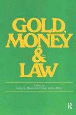Gold, Money and the Law af Roger LeRoy Miller