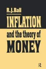 Inflation and the Theory of Money af R. J. Ball