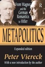 Metapolitics af Peter Viereck
