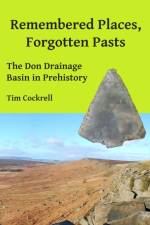 Remembered Places, Forgotten Pasts af Tim Cockrell