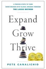 Expand, Grow, Thrive af Pete (President and Founder of Licensing Brands Canalichio
