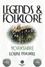 Legends & Folklore Yorkshire af Louise Maskill