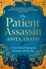 The Patient Assassin af Anita Anand