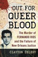 Out for Queer Blood af Clayton Delery