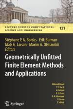 Geometrically Unfitted Finite Element Methods and Applications