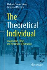 The Theoretical Individual af Michael Charles Tobias