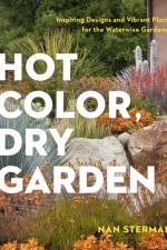 Hot Color, Dry Garden af Nan Sterman