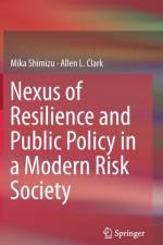 Nexus of Resilience and Public Policy in a Modern Risk Society af Mika Shimizu