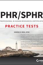 PHR and SPHR Professional in Human Resources Certification Complete Practice Tests af Sandra M. Reed