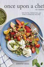 Once Upon a Chef, the Cookbook: 100 Tested, Perfected, and Family-Approved Recipes af Jennifer Segal