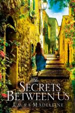 The Secrets Between Us af Laura Madeleine